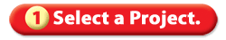 Step #1 - Select a Project.